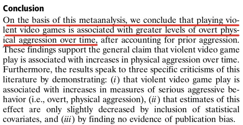 На основе этого метаанализа мы заключаем, что игра в жестокие видеоигры связана с более высокими уровнями явной физической агрессии.